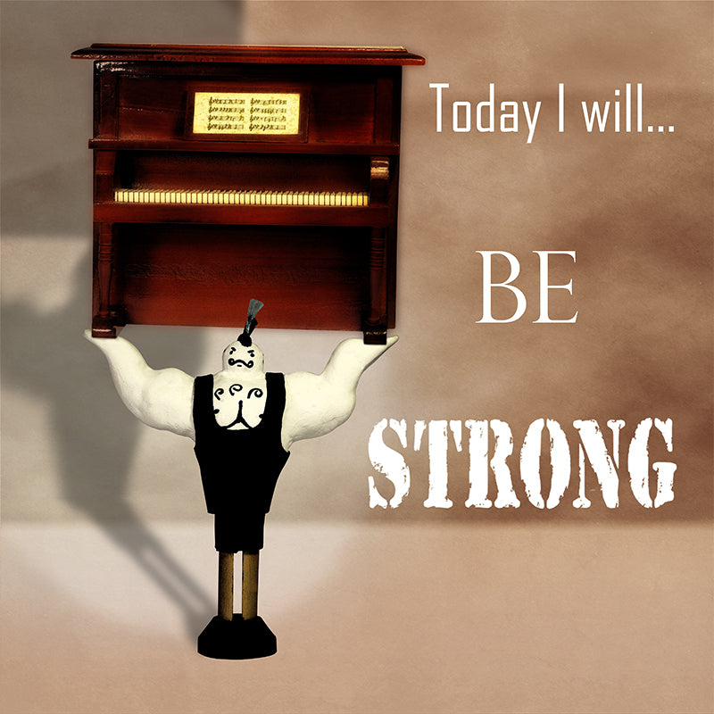 Be strong