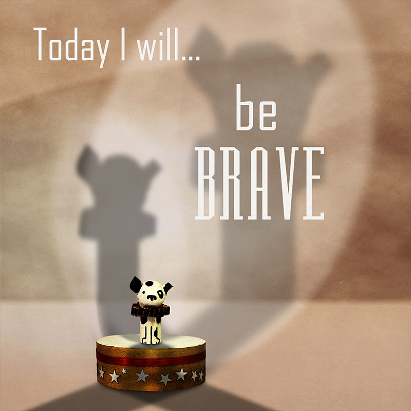 Be Brave